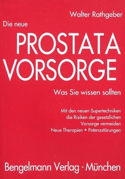 Die neue Prostatavorsorge, Walter Rathgeber - Paperback - 9783930177011