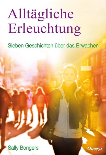 Alltägliche Erleuchtung, Sally Bongers - Paperback - 9783930243693