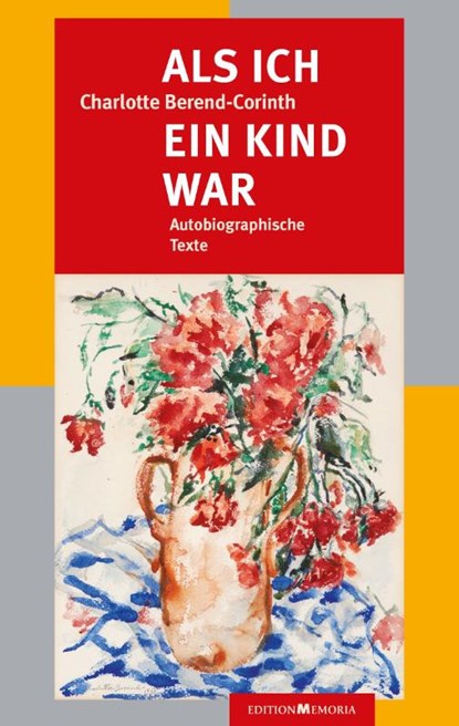 Als ich ein Kind war, Charlotte Berend-Corinth - Paperback - 9783930353422