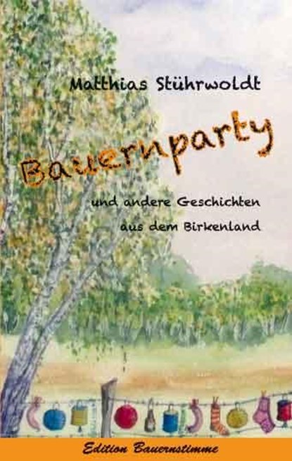 Bauernparty, Matthias Stührwoldt - Paperback - 9783930413560