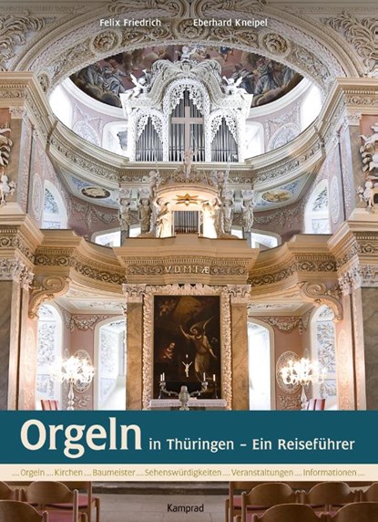 Orgeln in Thüringen, Felix Friedrich ; Eberhard Kneipel - Paperback - 9783930550678