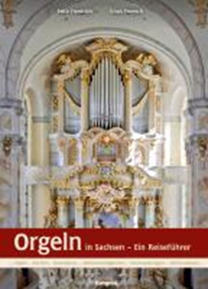 Orgeln in Sachsen, Felix Friedrich ; Vitus Froesch - Paperback - 9783930550890