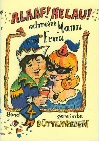 Alaaf! Helau! Schrein Mann und Frau, Regina Ebert - Gebonden - 9783930685066