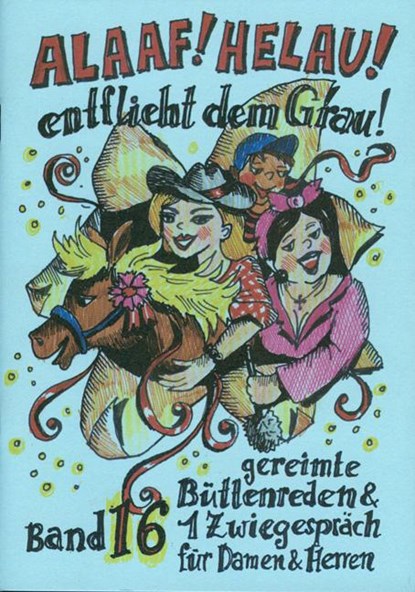 Alaaf! Helau! Entflieht dem Grau, Regina Ebert - Gebonden - 9783930685196