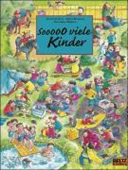 Sooooo viele Kinder, Ursula Enders ; Ulfert Boehme ; Dorothee Wolters - Gebonden - 9783931067960