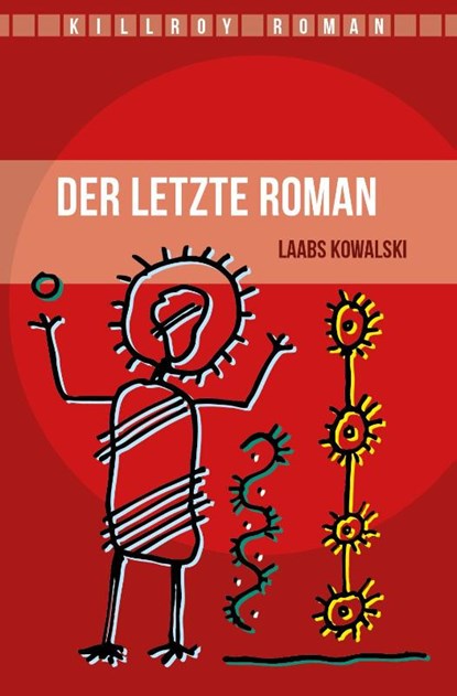 Der letzte Roman, Laabs Michael Kowalski - Paperback - 9783931140472