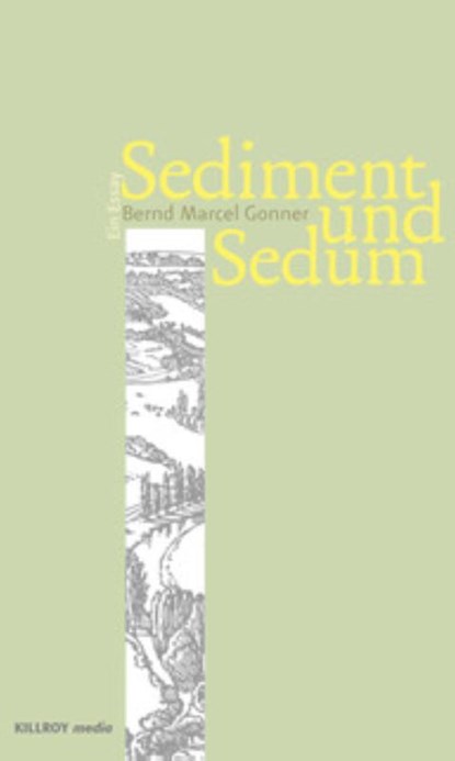 Sediment und Sedum, Bernd Marcel Gonner - Paperback - 9783931140700
