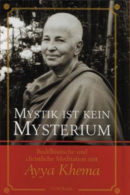 Mystik ist kein Mysterium, Ayya Khema - Gebonden - 9783931274313