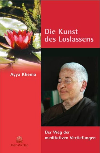 Die Kunst des Loslassens, Ayya Khema - Paperback - 9783931274337