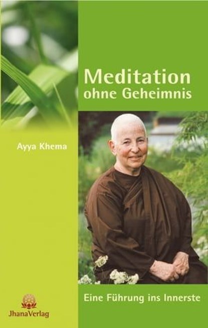 Meditation ohne Geheimnis, Ayya Khema - Ebook - 9783931274498