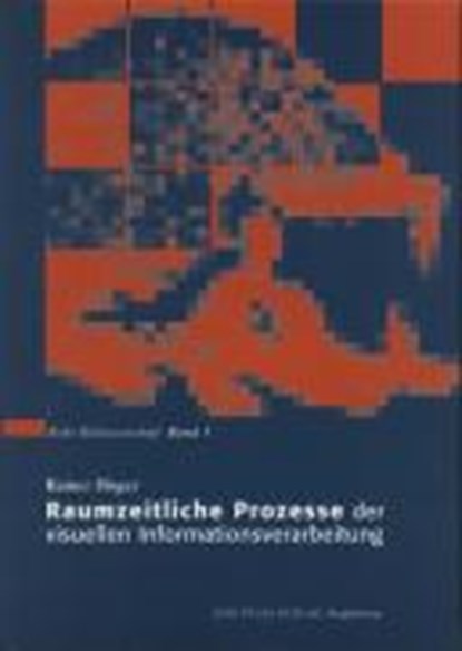 Raumzeitliche Prozesse der visuellen Informationsverarbeitung, niet bekend - Paperback - 9783931606824