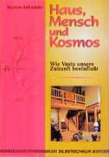 Haus, Mensch und Kosmos, SCHMIEKE,  Markus - Overig - 9783931652654