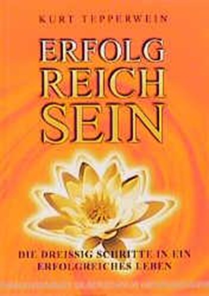 Erfolgreich sein, Kurt Tepperwein - Paperback - 9783931652685