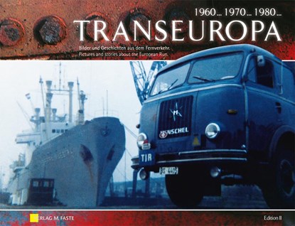 Transeuropa Edition II, Markus Schaer ;  Michael Faste ;  Bertam Bock ;  Bert Schinko ;  Klaus Sieh ;  Mike Heinrich ;  Volker Kunkel ;  Stefan Bengtsson ;  Jesper H. Andersen - Gebonden - 9783931691561