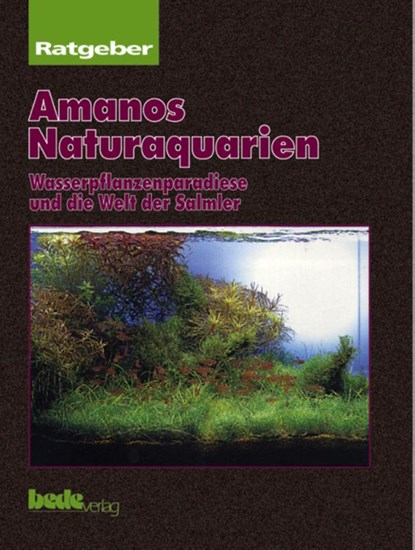 Ratgeber Amanos Naturaquarien, Takashi Amano - Gebonden - 9783931792084