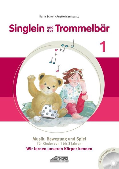 Singlein und der Trommelbär - Band 1 (inkl. Musik-CD), Karin Schuh ; Anette Maniscalco - Gebonden - 9783931862497