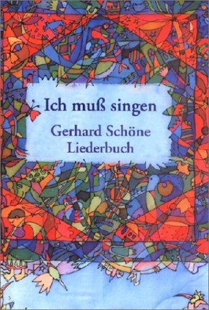Ich muss singen, Gerhard Schöne - Paperback - 9783931925314