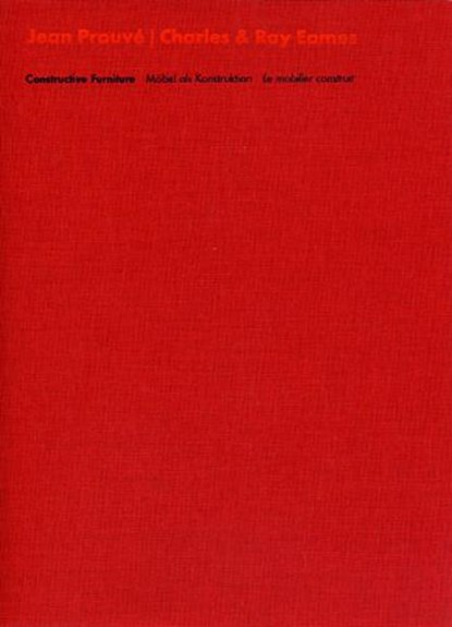 Jean Prouvé & Charles & Ray Eames,  - Paperback - 9783931936372