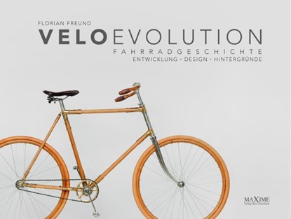 velo evolution - Fahrradgeschichte, Florian Freund ; Matthias Kielwein - Gebonden - 9783931965266