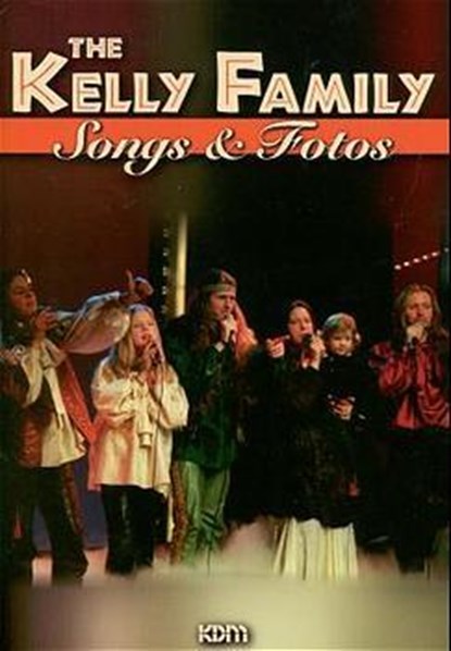 The Kelly Family Band 01, Dietrich Kessler - Gebonden - 9783932051395