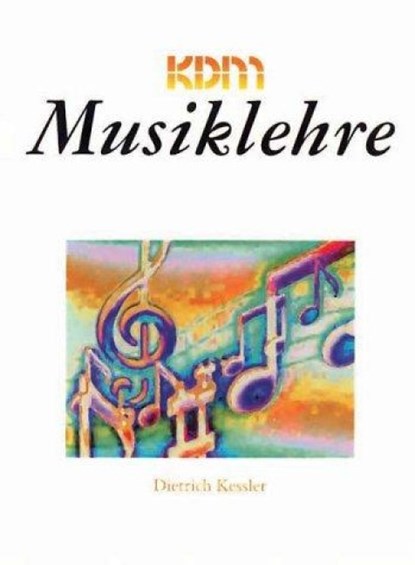 Musiklehre, Dietrich Kessler - Paperback - 9783932051456