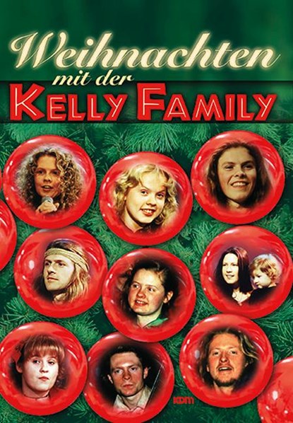 Weihnachten mit der Kelly Family, Dietrich Kessler - Paperback - 9783932051845