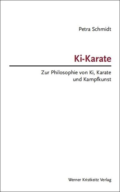 Ki-Karate, Petra Schmidt - Gebonden - 9783932337543