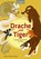 Drache und Tiger, Peter Kuhn - Gebonden - 9783932337611