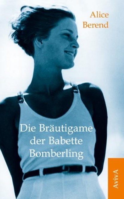 Die Bräutigame der Babette Bomberling, Alice Berend - Paperback - 9783932338519