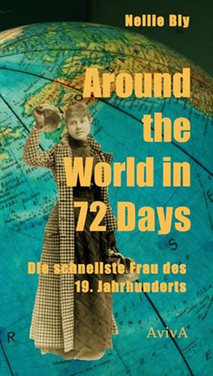 Around the World in 72 Days, Nellie Bly - Gebonden - 9783932338557