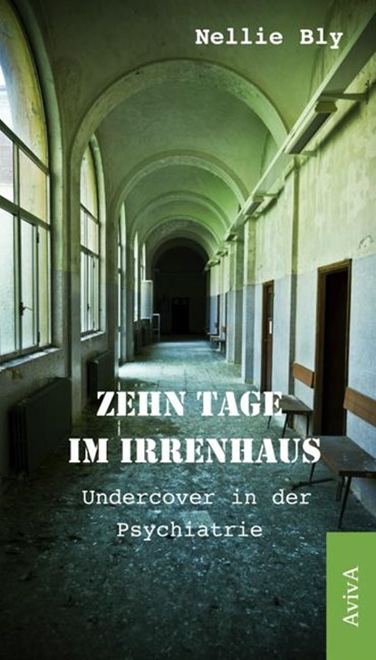 Zehn Tage im Irrenhaus, Nellie Bly - Paperback - 9783932338625