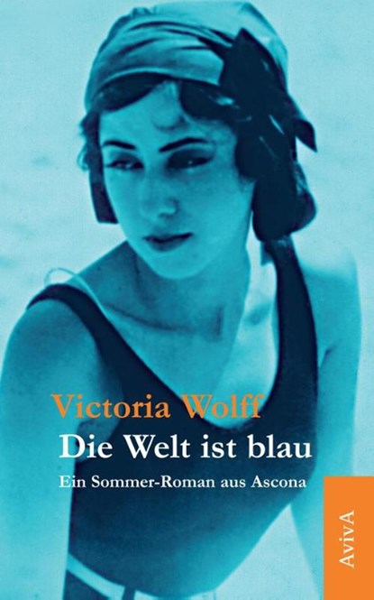 Die Welt ist blau, Victoria Wolff - Paperback - 9783932338892