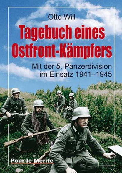 Tagebuch eines Ostfrontkämpfers, Otto Will - Gebonden - 9783932381560
