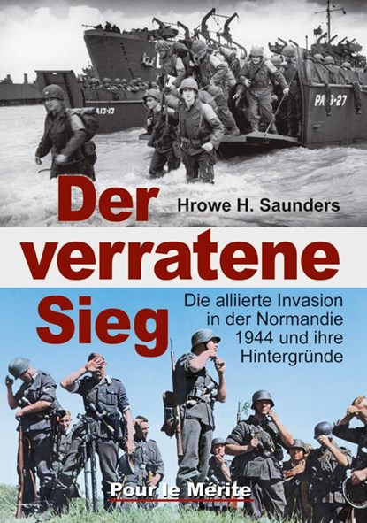 Der verratene Sieg, Hrowe H. Saunders - Gebonden - 9783932381645
