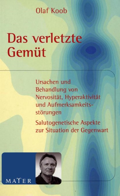 Das verletzte Gemüt, Olaf Koob - Paperback - 9783932386428