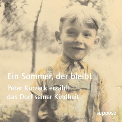 Ein Sommer, der bleibt, Peter Kurzeck - AVM - 9783932513855