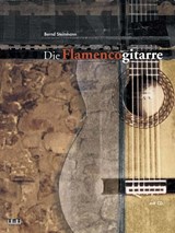 Die Flamencogitarre - Bernd Steinmann - 9783932587610