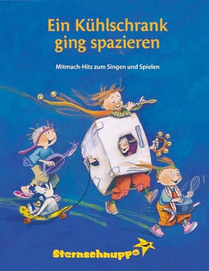 Ein Kühlschrank ging spazieren Lieder- und Ideenbuch, Margit Sarholz ;  Werner Meier ;  Andrea Kretzschmar - Paperback - 9783932703980