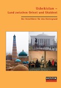 Usbekistan - Land zwischen Orient und Okzident | Wollenweber, Britta ; Franke, Peter J | 