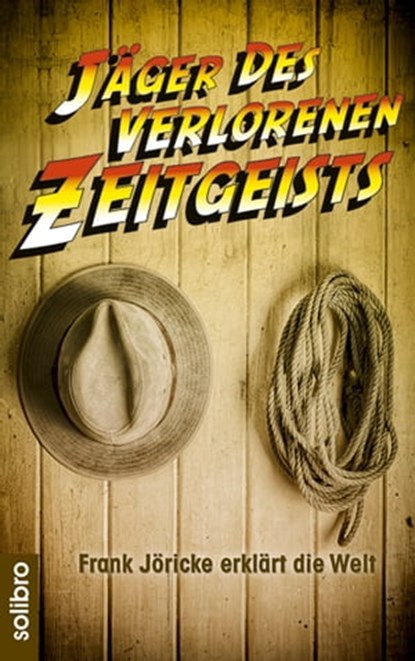 Jäger des verlorenen Zeitgeists, Frank Jöricke ; Nils A. Werner - Ebook - 9783932927621