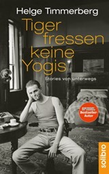 Tiger fressen keine Yogis - Helge Timmerberg ; Cornelia Niere - 9783932927706