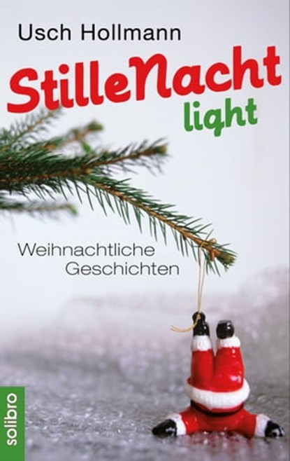 Stille Nacht light, Usch Hollmann ; Cornelia Niere - Ebook - 9783932927836