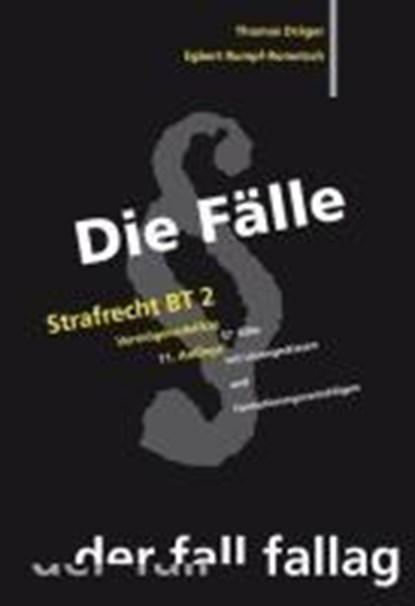 Die Fälle: Strafrecht, Besonderer Teil 2, Egbert Rumpf-Rometsch ; Thomas Dräger - Paperback - 9783932944895