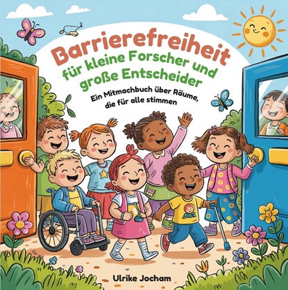 Barrierefreiheit für kleine Forscher und große Entscheider, Ulrike Jocham - Paperback - 9783933036933