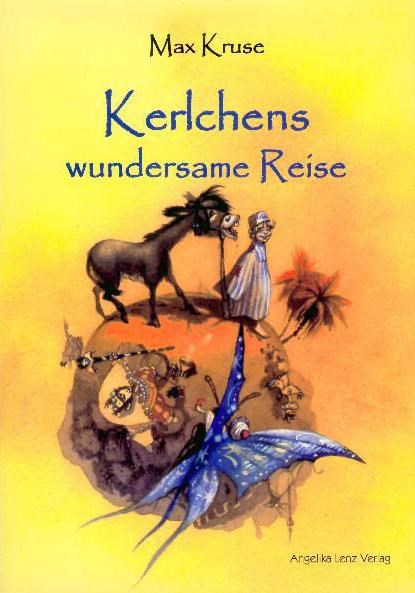 Kerlchens wundersame Reise ins Zauberreich der Sprache, Max Kruse - Paperback - 9783933037756