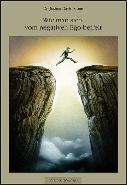 Wie man sich vom Negativen Ego befreit, Joshua David Stone - Gebonden - 9783933470690