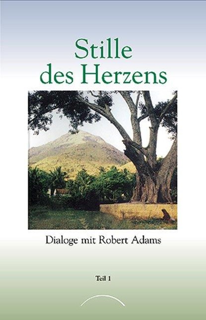 Stille des Herzens 1, Robert Adams - Paperback - 9783933496492