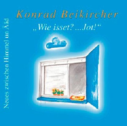 Wie isset?... Jot! 2 CDs, Konrad Beikircher - AVM - 9783933686770