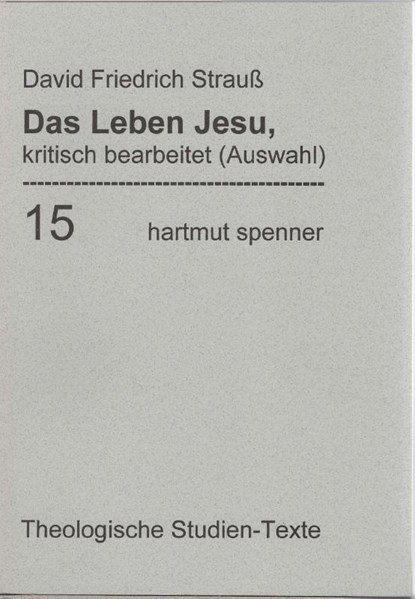 Das Leben Jesu, kritisch bearbeitet. (Bd 15), David Friedrich Strauß - Paperback - 9783933688927