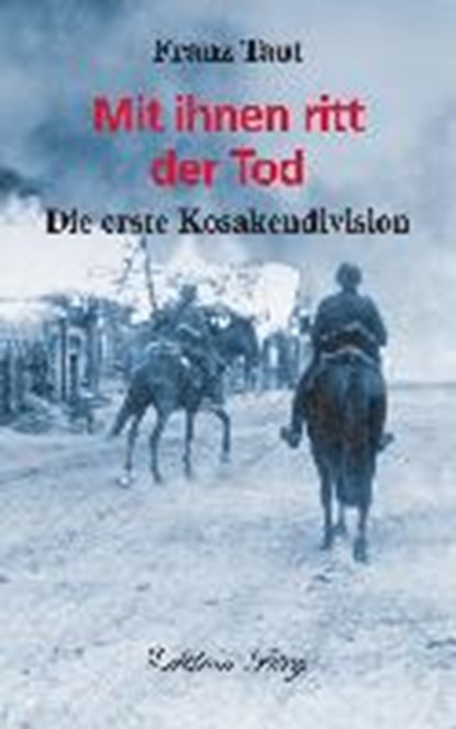 Mit ihnen ritt der Tod, Franz Taut - Gebonden - 9783933708465